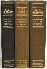 [CIVIL WAR] LEE'S LIEUTENANTS, A STUDY IN COMMAND. VOL. I: MANASSAS TO MALVERN HILL. VOL. II: CEDAR MOUNTAIN TO CHANCELLORSVILLE. VOL. III: GETTYSBURG TO APPOMATTOX. (THREE VOLUMES)
