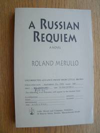 A Russian Requiem by Roland Merullo - Paperback - Uncorrected Advance Proof - 1993 - from Scene of the Crime Books, IOBA (SKU: biblio9596)