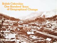 image of British Columbia: One Hundred Years of Geographical Change