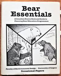 image of Bear Essentials. A Canadian Source Book and Guide to Planning Bear Education Programmes