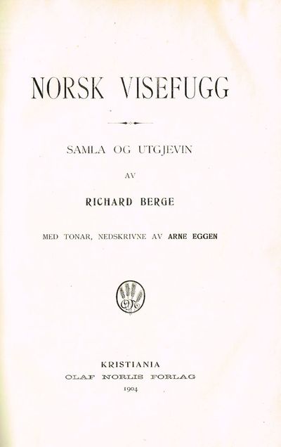Norsk visefugg. Samla og utgjevin av Rikard…