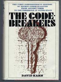 The Codebreakers: The Story of Secret Writing by Kahn, David - 1967