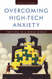 image of Overcoming High-Tech Anxiety: Thriving in a Wired World
