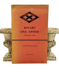 [COMMUNITY COOKBOOK] KITABU CHA UPISHI - THE COOK'S BOOK <br />