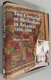 cover of Two Centuries of Methodism in Arkansas, 1800-2000