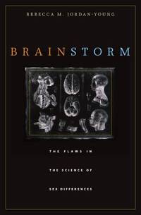 Brain Storm : The Flaws in the Science of Sex Differences