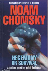 image of Hegemony Or Survival: America's Quest For Global Dominance