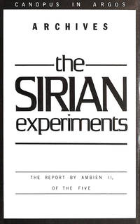 The Sirian Experiments (Canopus in Argos) by Lessing, Doris - 1981-03-19