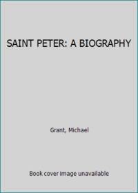 SAINT PETER: A BIOGRAPHY