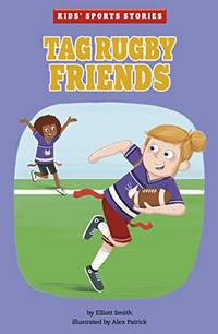 Tag Rugby Friends (Kids' Sport Stories)
