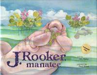 J. ROOKER, MANATEE by Haley, Jan & Paul Brent - 1996