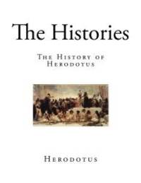image of The Histories: The History of Herodotus (The History of Herodotus - The Complete 9 Books)