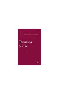 Romans: Volume 2: 9-16 (International Critical Commentary)