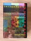 ENVIRONMENTAL MANAGEMENT IN THE AUSTRALIAN MINERALS AND ENERGY INDUSTRIES: PRINCIPLES AND PRACTICES