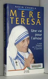 (V.2738210457)mere teresa une vie pour l'amour