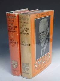 Smuts, 2 Volume Set; Volume I, The Sanguine Years, 1870-1919; Volume II, The Fields of Force, 1919-1950