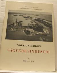 Norra Sveriges sågverksindustri. Från 1800-talets…