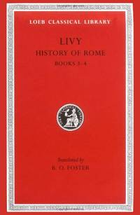 History of Rome, Volume II: Books 3-4 (Loeb Classical Library 133) de Foster, B. O