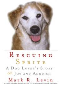 image of Rescuing Sprite: A Dog Lover's Story of Joy and Anguish