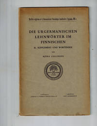 image of Die Urgermanischen Lehnworter Im Finnischen II. Supplement Und Wortindex