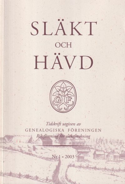 Släkt och Hävd 2003:1-4.