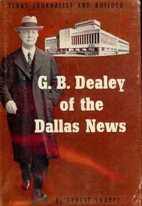 image of G.B. DEALEY OF THE DALLAS NEWS