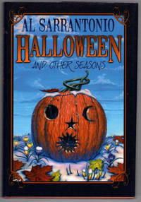 Halloween and Other Seasons by Al Sarrantonio
- Hardcover
- Limited
- 2008
- from Recycled Records and Books (SKU: 28658)