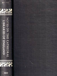 Notes on the Cathedral Libraries of England