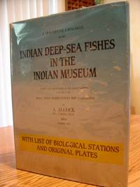 A Descriptive Catalogue of the Indian Deep-Sea Fishes in the Indian Museum, Being a revised Account of the Deep-sea Fishes Collected By the Royal Indian Marine Survey Ship Investigator by Alcock, A., Compiled By P. K. Talwar - 1994