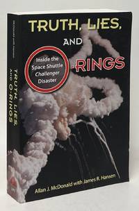 Truth, Lies, and O-Rings; Inside the Space Shuttle Challenger Disaster