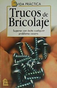 Trucos de Bricolaje.
