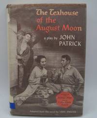 The Teahouse of the August Moon: A Play