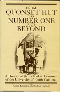 From Quonset Hut To Number One And Beyond: A History Of The UNC School Of Dentistry