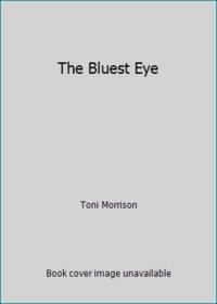 The Bluest Eye by Toni Morrison - Paperback - 1994 - from ThriftBooks (SKU: G0606069402I5N10)