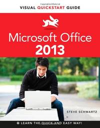 Microsoft Office 2013: Visual QuickStart Guide