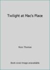 image of Twilight at Mac's Place