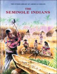 The Seminole Indians by Philip Koslow - 1991