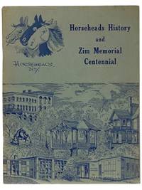 Horseheads History and Zim Memorial Centennial