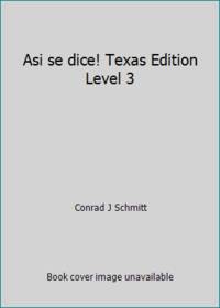 Asi se dice! Texas Edition Level 3