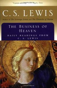 cover of The Business of Heaven: Daily Readings from C. S. Lewis