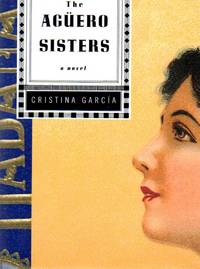 The Aguero Sisters by Garcia, Cristina - 1997