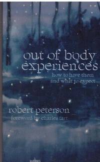 OUT OF BODY EXPERIENCES by PETERSON, ROBERT - 1997