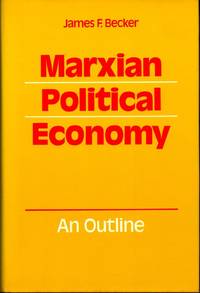 Marxian Political Economy: An Outline