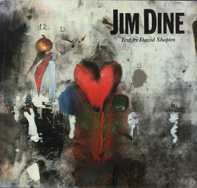 JIM DINE. Painting What One Is.