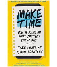 Make Time: How to focus on what matters every day (English, Paperback)