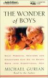 The Wonder of Boys : What Parents, Mentors and Educators Can Do to Shape Boys into Exceptional Men by Michael Gurian - 1996-09-01