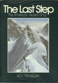 The Last Step The American Ascent of K2