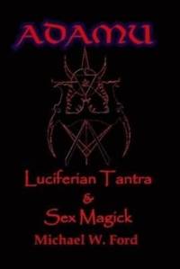 ADAMU - Luciferian Sex Magick - Ahriman Edition