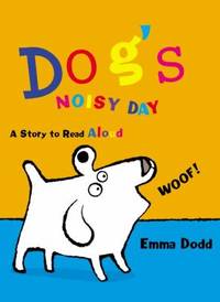 Dog's Noisy Day : A Story to Read Aloud