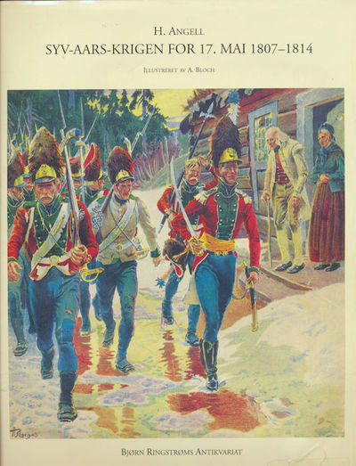 Syv-aars-krigen for 17 mai 1807-1814.…